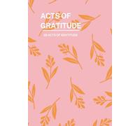 Acts of Gratitude: 28-Day Gratitude Challenge