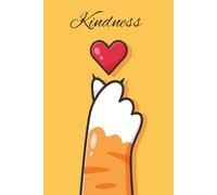 Acts of Kindness Tracker: A Journal to Record Daily Acts of Kindness | Encourage Kindness | Connection and Joy | Colour a Heart for Every Act of ... Time it was Completed | 6x9 inches, 60 Pages
