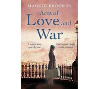 Acts of Love and War: A nation torn apart by war. One woman steps into the crossfire.