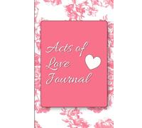 Acts of Love Journal