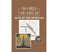 Acts of the Apostles Word Search: Bible Puzzle Book for Christian Adults and Teens: 55 Large Print Word Find Puzzles Based on the New Testament Book of Acts