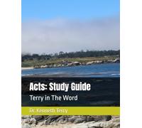 Acts: Study Guide: Terry in The Word