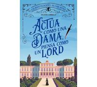 Actúa como una dama, piensa como un lord: 1