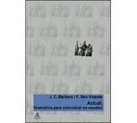 Actual. Gramatica para comunicar en español