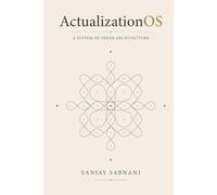ActualizationOS: A SYSTEM OF INNER ARCHITECTURE