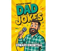Actually Funny Dad Jokes: The Perfect Gift for Men and Boys All Ages
