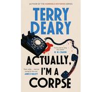 Actually, I'm A Corpse: A hilarious murder mystery from the No. 1 Sunday Times bestselling author