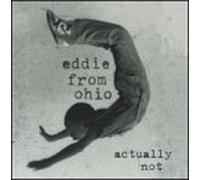 Actually Not by Eddie From Ohio