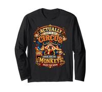 Actually This is My Circus These Are Monkeys Funny Daying Maglia a Manica