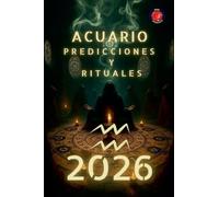 Acuario Predicciones y Rituales 2026