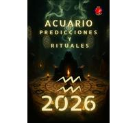 Acuario Predicciones y Rituales 2026