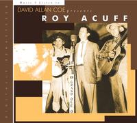 Acuff, Roy - David Allan Coe Presents Ray Acuff
