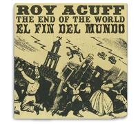 Acuff, Roy - End Of The World