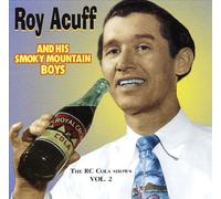Acuff, Roy - R.C. Cola Radio Shows 2