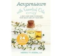 Merina Ty-Kisera Acupressure with Essential Oils (Tascabile)