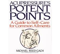 Michael Reed Gach Acupressure's Potent Points (Tascabile)