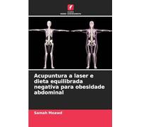 Acupuntura a laser e dieta equilibrada negativa para obesidade abdominal