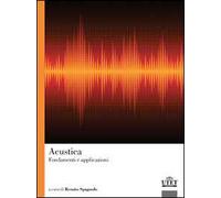 Acustica. Fondamenti e applicazioni