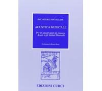 Acustica musicale. Per i Conservatori di musica, i Licei e gli Istituti musicali