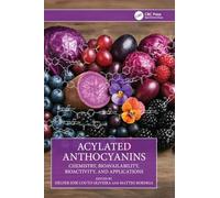 Acylated Anthocyanins: Chemistry, Bioavailability, Bioactivity, and Applications