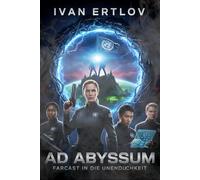 Ad Abyssum: Farcast in die Unendlichkeit: 1