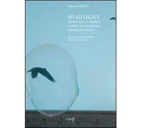 Ad ali lagate. Adolescenza e malattia cronica. Tra compliance e desiderio d'essere