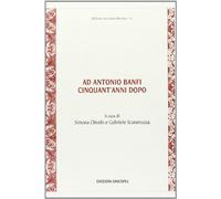 Ad Antonio Banfi cinquant'anni dopo