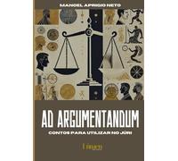 Ad Argumentandum: Contos para utilizar no Júri