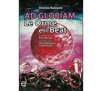 Ad gloriam. Le Orme e il beat