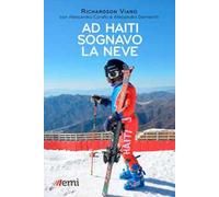 Ad Haiti sognavo la neve