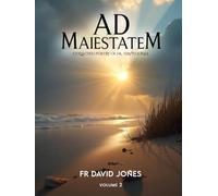 Ad Maiestatem (Collected Poetry of Fr David Jones): Volume 2
