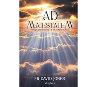 Ad Maiestatem: VOLUME 1