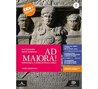 Ad maiora. Per i Licei e gli Ist. magistrali. Con e-book. Con espansione online. Età augustea (Vol. 2)