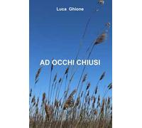 Ad occhi chiusi