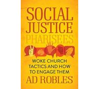 AD Robles Social Justice Pharisees (Tascabile)