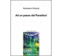Ad un passo dal paradiso!