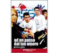 Ad un passo dal tuo amore