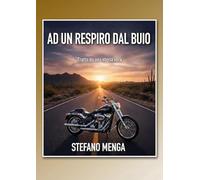 Ad un respiro dal buio