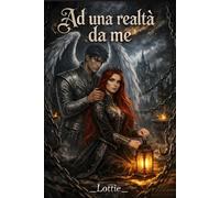 Ad una realtà da me