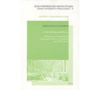 Ad Utilita Pubblica: Politique Des Bibliotheques Et Pratiques Du Livre a Florence Au Xviiie Siecle: Politique des bibliothèques et pratiques du livre à Florence au XVIIIe siècle