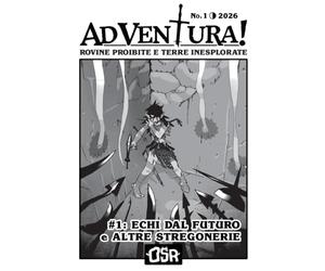 Ad Ventura! #1: Echi dal Futuro e Altre Stregonerie