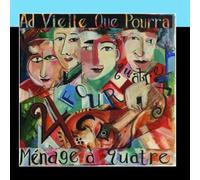 Ad Vielle Que Pourra - Menage a Quatre