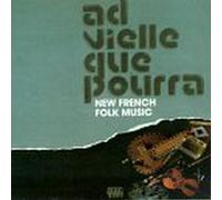 Ad Vielle Que Pourra - New French Folk Music by Ad Vielle Que Pourra (2002-01-01)
