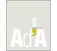 AD'A 2012. Premio architettura Abruzzo. Ediz. illustrata