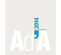 AD'A 2014. Premio architetture dell'Adriatico. Ediz. illustrata