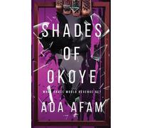 Ada Afam Shades of Okoye (Tascabile)