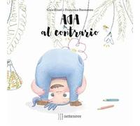 Ada al contrario. Ediz. a colori [Board book] [Apr 11, 2019] Risari, Guia and Bu