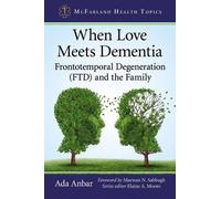 Ada Anbar When Love Meets Dementia (Tascabile) McFarland Health Topics