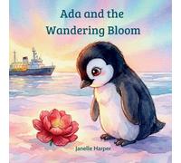 Ada and the Wandering Bloom