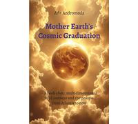 Ada Andromeda Mother Earth's Cosmic Graduation (Tascabile)